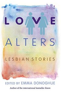 Love Alters Lesbian Stories