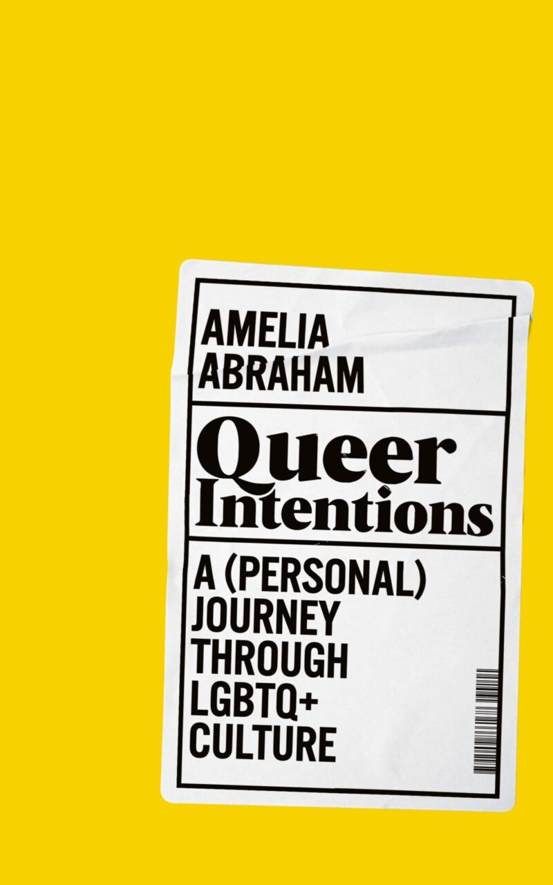 Queer intentions a personal journey through lgbtq+ culture