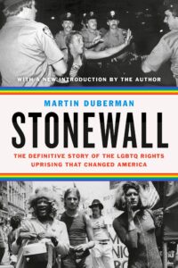 Stonewall the definitive story of the lgbtq rights uprising that changed america