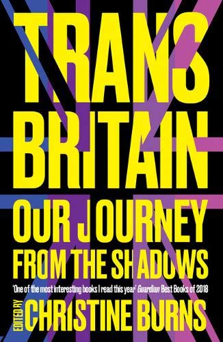 Trans Britain our journey from the shadows