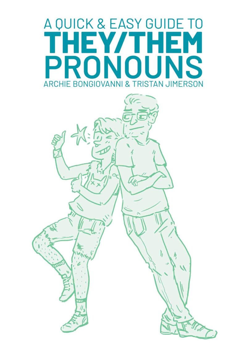 a quick and easy guide to they them pronouns