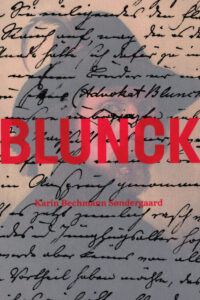 Blunck en biografisk og kulturhistorisk fortælling om en anderledes guldaldermaler og hans samtige