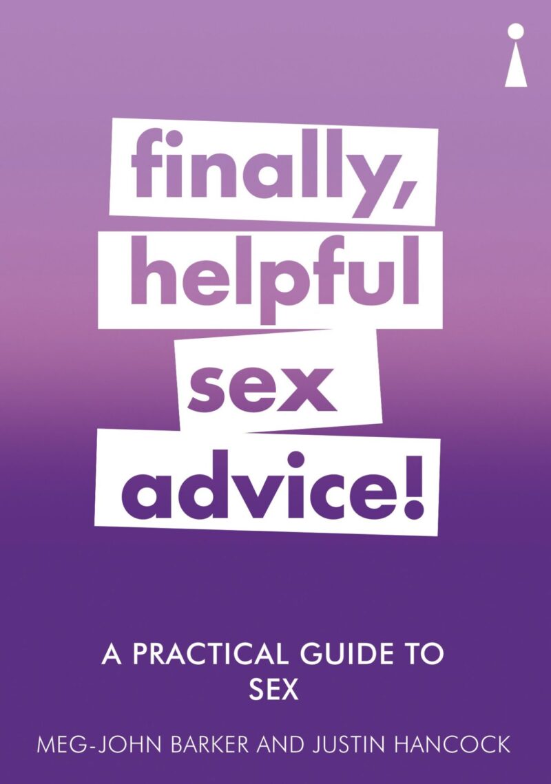 A practical guide to sex finally helpful sex advice