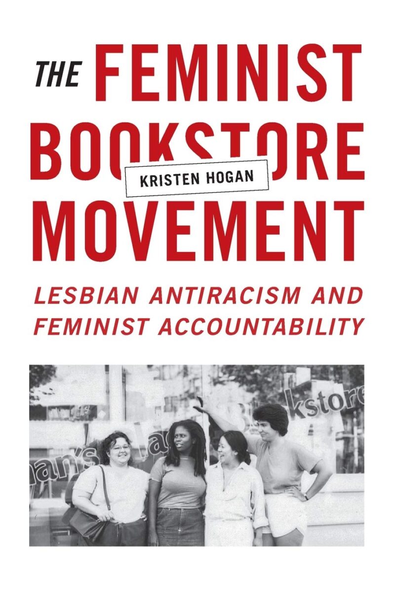 the feminist bookstore movement lesbian antiracism and feminist accountability