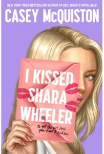 I Kissed Shara Wheeler