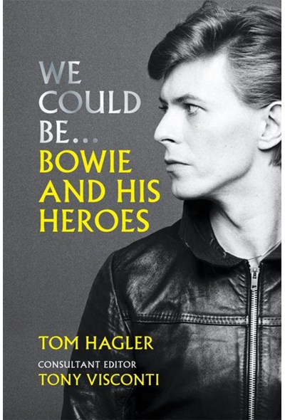 we could be bowie and his heroes
