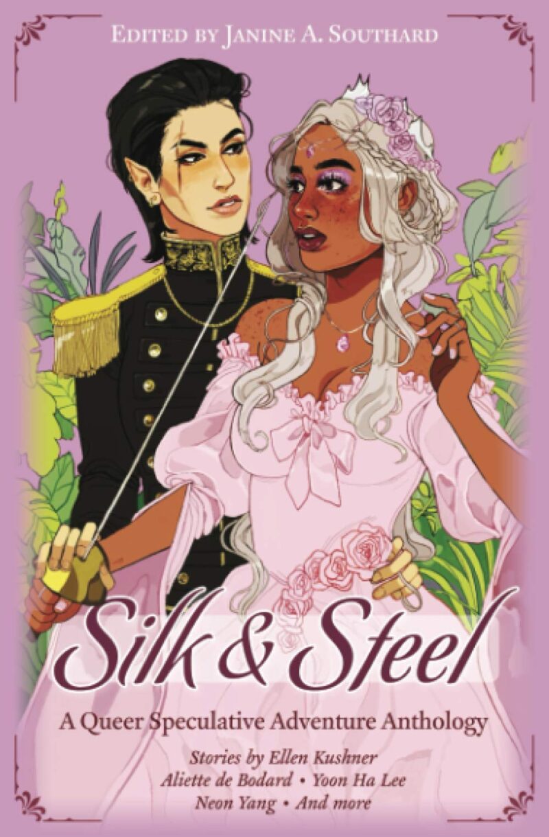 silk & steel a queer speculative adventure anthology