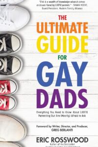 the ultimate guide for gay dads