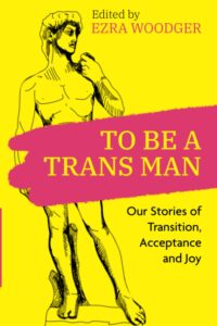to be a trans man