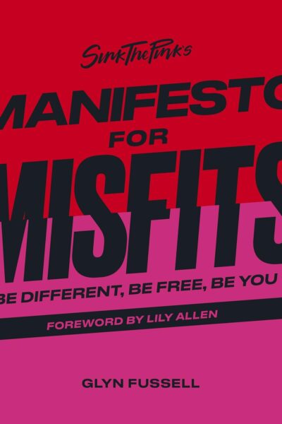 Sink the Pink's Manifest for Misfits (Hardback)