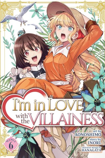 I'm in Love with the Villainess Vol 6