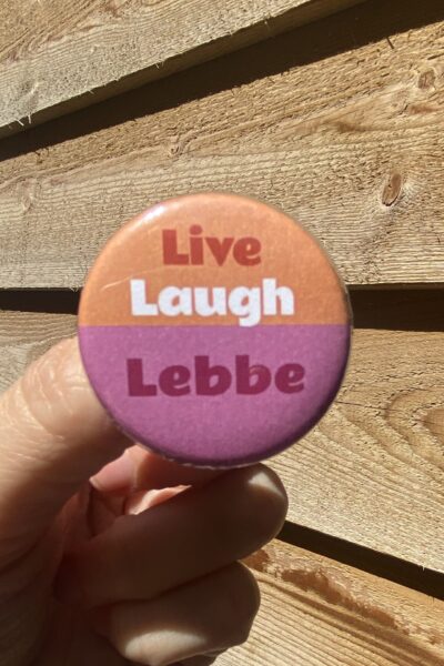 Badge: Live Laugh Lebbe