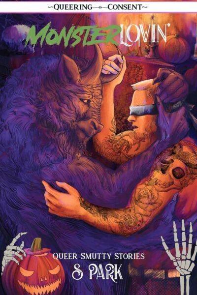 Monster Lovin' - Queer Smutty, Spooky Stories (Paperback)