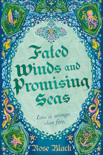 Fated Winds and Promising Seas (Paperback)