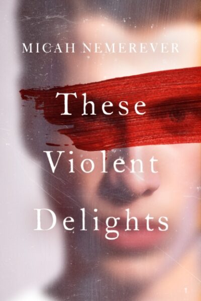 These Violent Delights (Paperback)