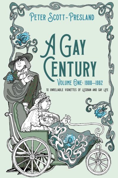 A Gay Century - Volume 1