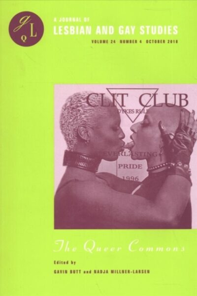 The Queer Commons - A Journal of Lesbian and Gay studies (Paperback)