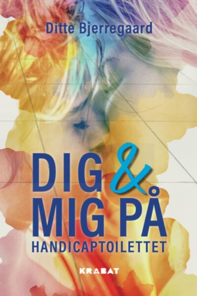 Dig & mig på handicaptoilettet (Hardback)
