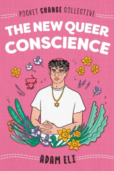 The New Queer Conscience (Paperback)