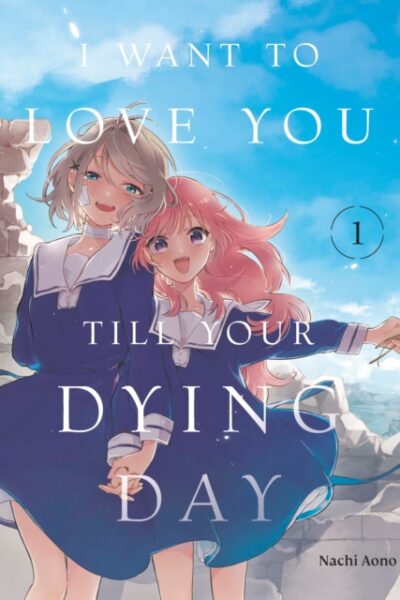 I Want to Love You Till Your Dying Day Vol 1