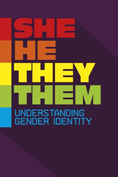 She/He/They/Them - Understanding Gender Identity (Paperback)