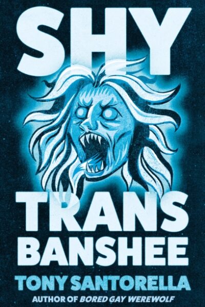 Shy Trans Banshee (Hardback)