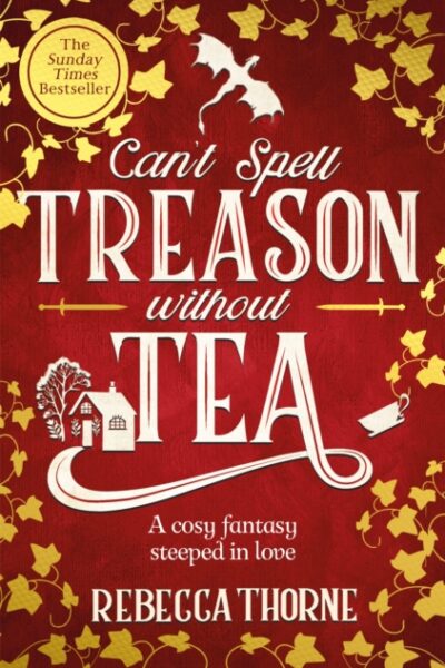 Can't Spell Treason Without Tea (Paperback)