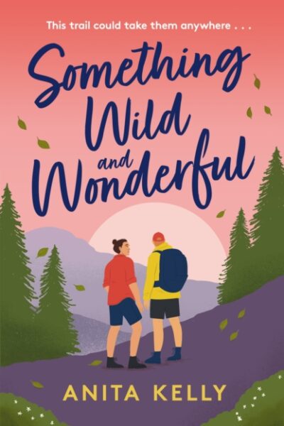 Something Wild & Wonderful (Paperback)