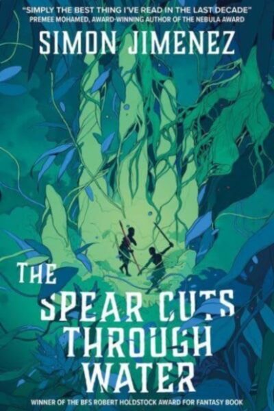 The Spear Cuts Through Water (Paperback)