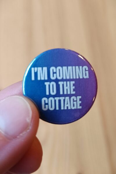 Badge: I'm Coming to the Cottage (Heated Rivalry)