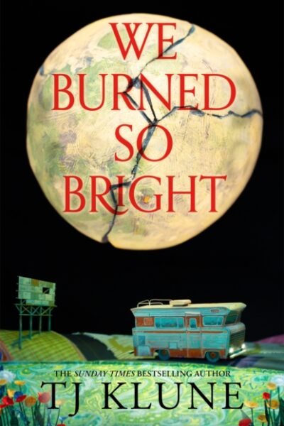 We Burned So Bright (Hardback)