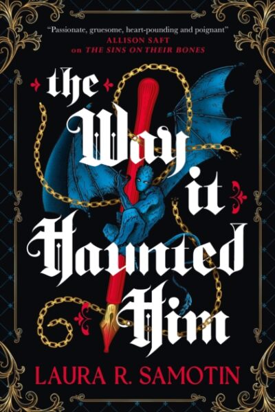 The Way it Haunted Him (Paperback)