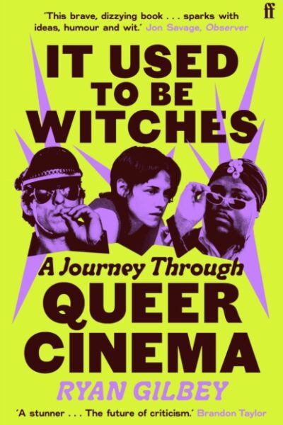 It Used to be Witches - A Journey Through Queer Cinema (Paperback)