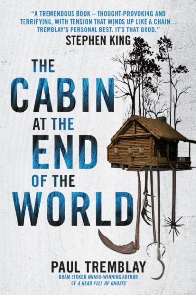 The Cabin at the End of the World (Paperback)