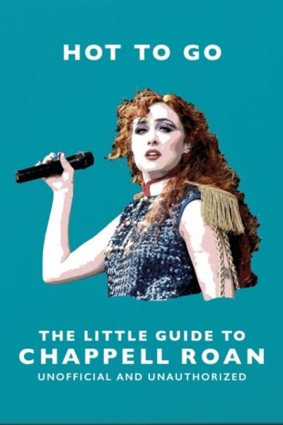 Hot To Go: The Little Guide To Chappell Roan (Hardback)