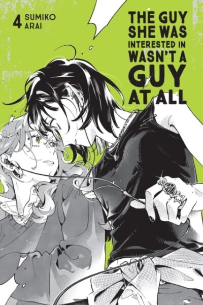 PRE-ORDER: The Guy She Was Interested In Wasn't a Guy at All - Vol 4