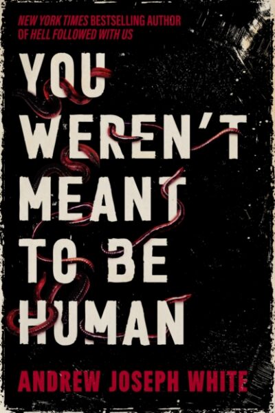 You Weren't Meant to be Human (Paperback)