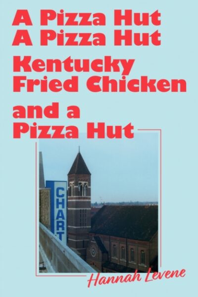 A Pizza Hut, a Pizza Hut, Kentucky Fried Chicken and a Pizza Hut (Paperback)