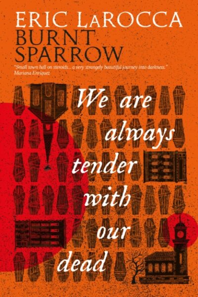 We are Always Tender with our Dead (Paperback)