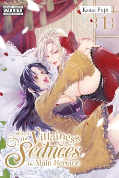 When the Villainess Seduces the Main Heroine, Vol. 1